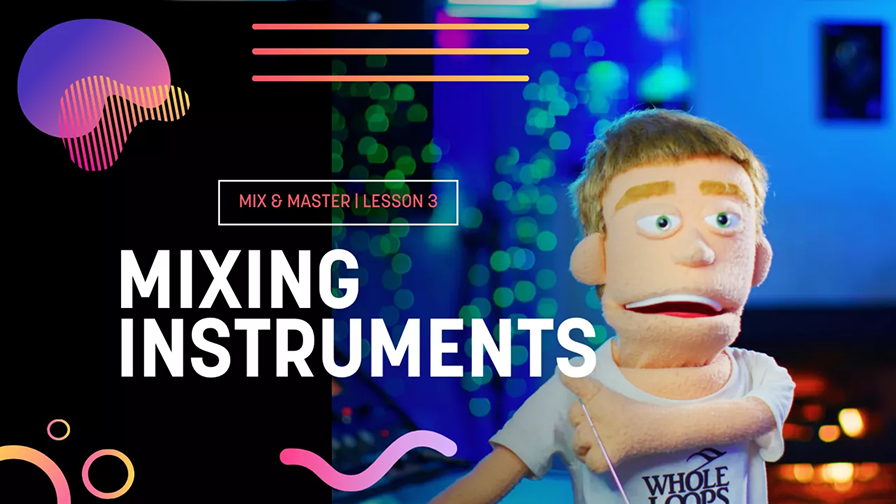 Lesson 3: Mixing Instruments